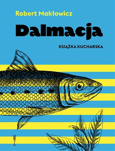 Dalmacja. Książka kucharska 